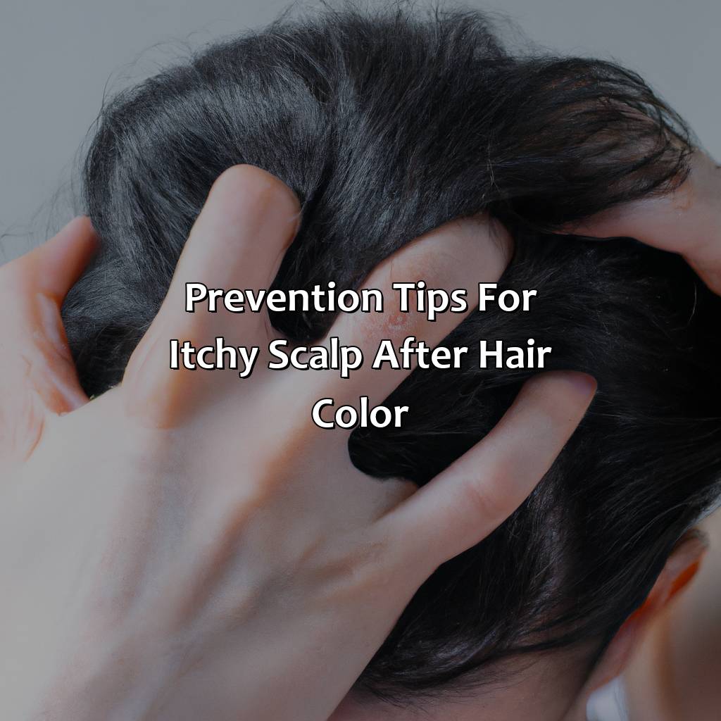 Prevention Tips For Itchy Scalp After Hair Color  - What Helps Itchy Scalp After Hair Color, 