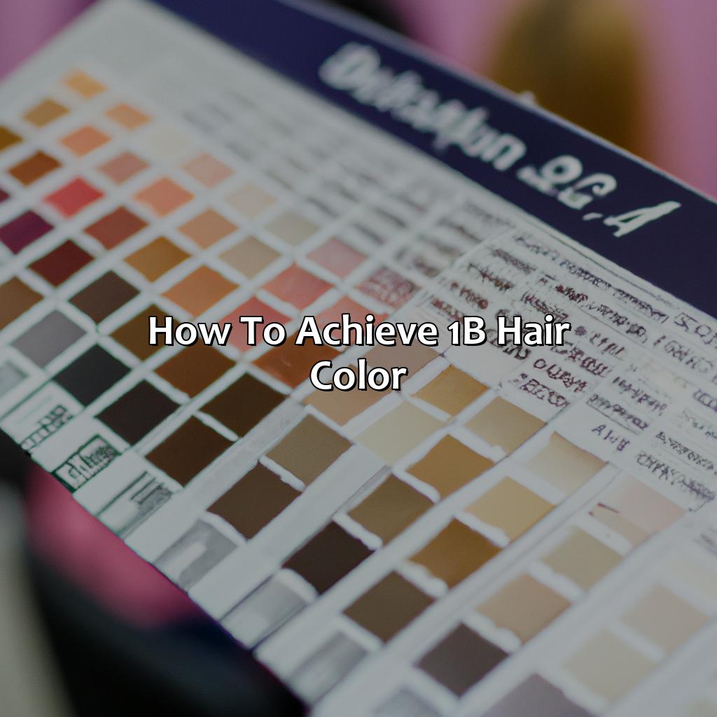 How To Achieve 1B Hair Color  - What Is 1B Hair Color, 