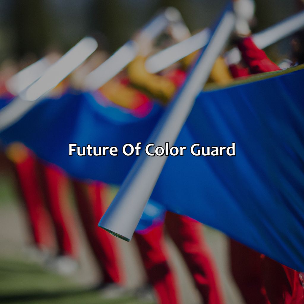 Future Of Color Guard  - What Is A Color Guard, 