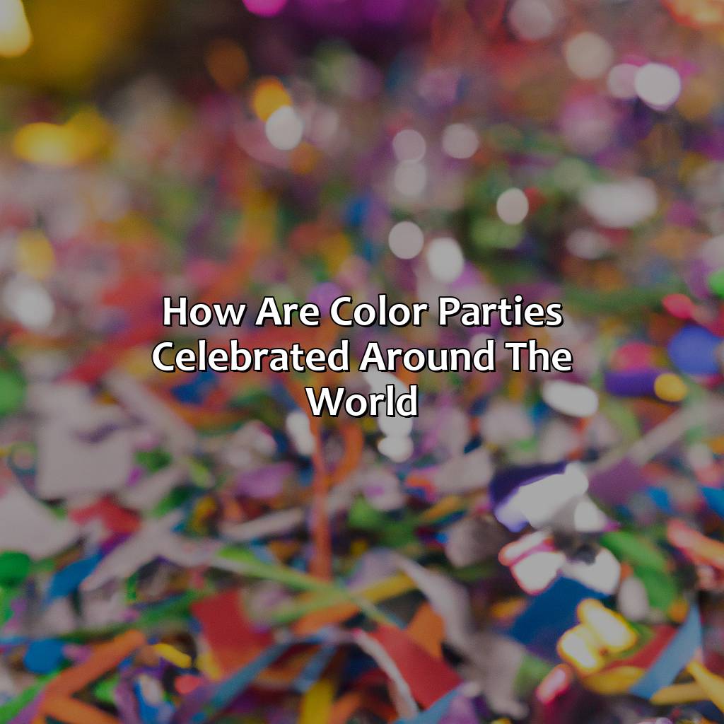 How Are Color Parties Celebrated Around The World?  - What Is A Color Party, 