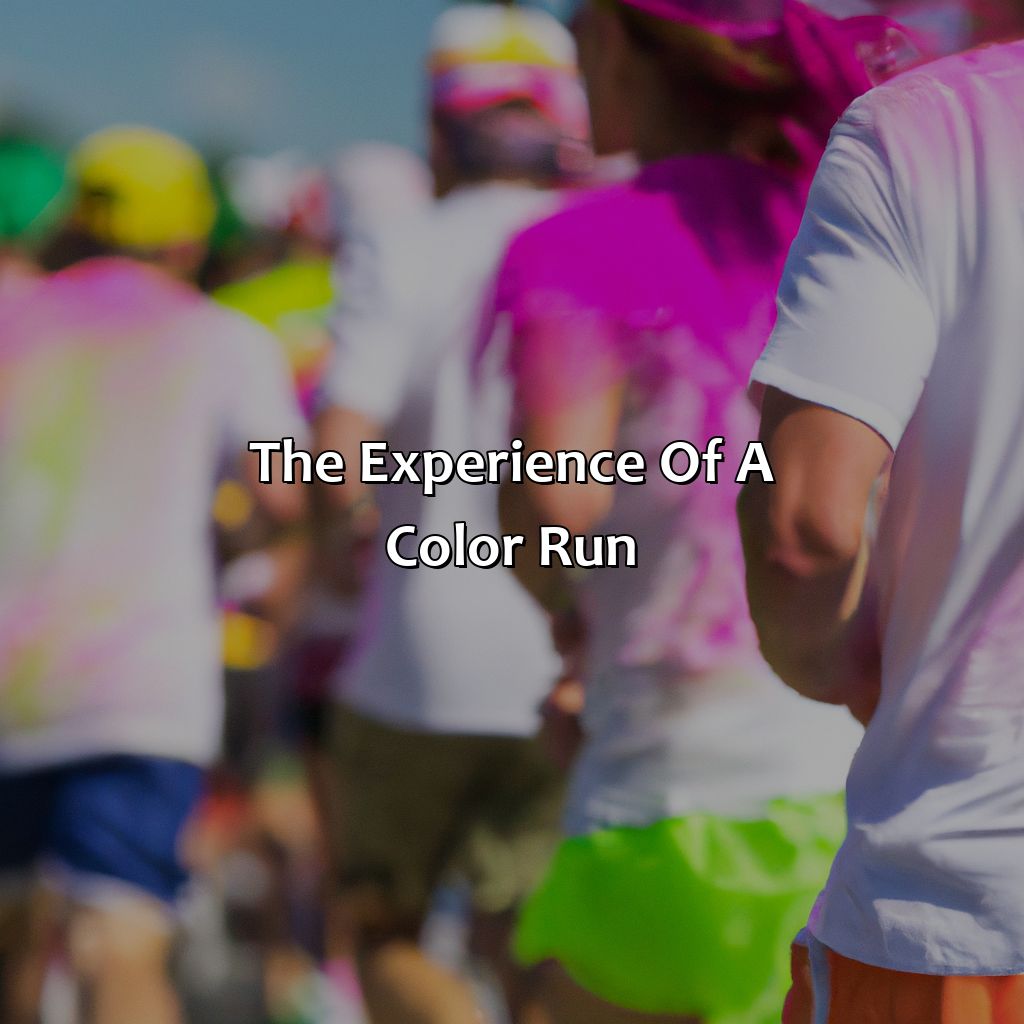 The Experience Of A Color Run  - What Is A Color Run, 