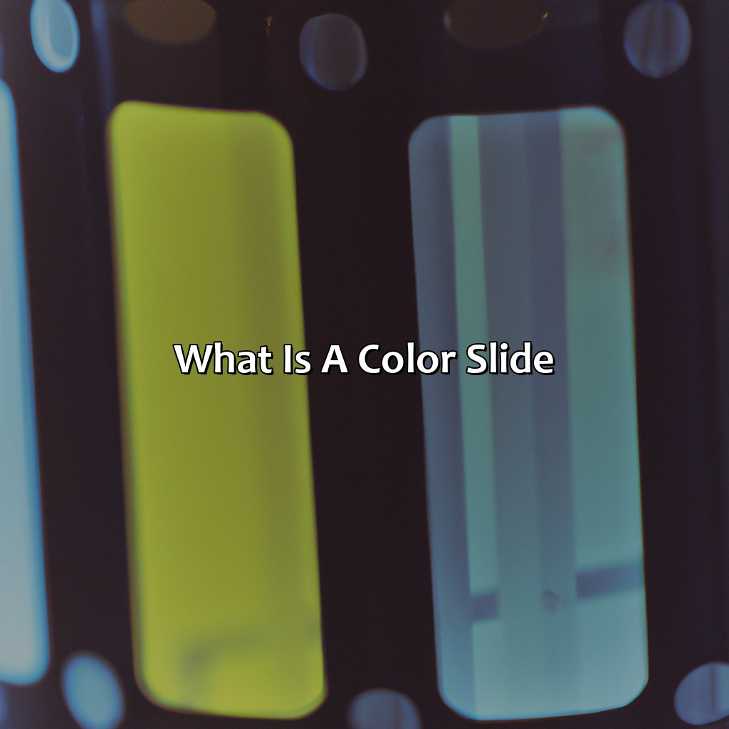 What Is A Color Slide?  - What Is A Color Slide, 