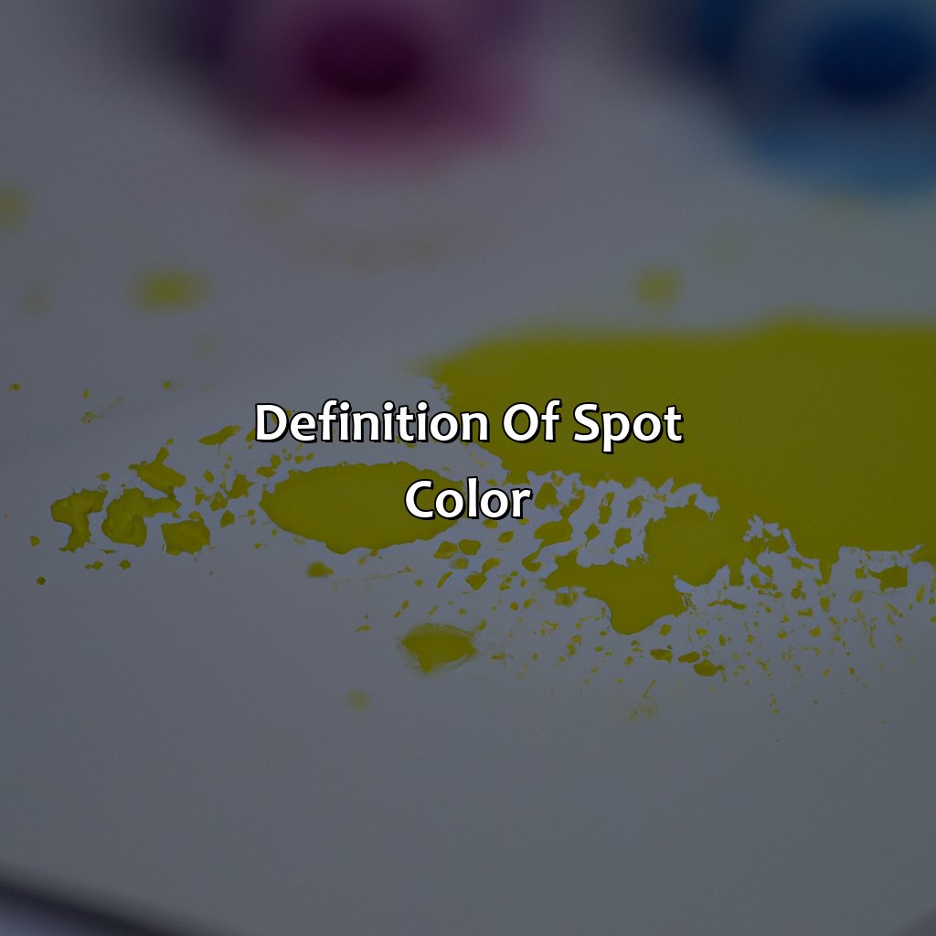 Definition Of Spot Color  - What Is A Spot Color, 