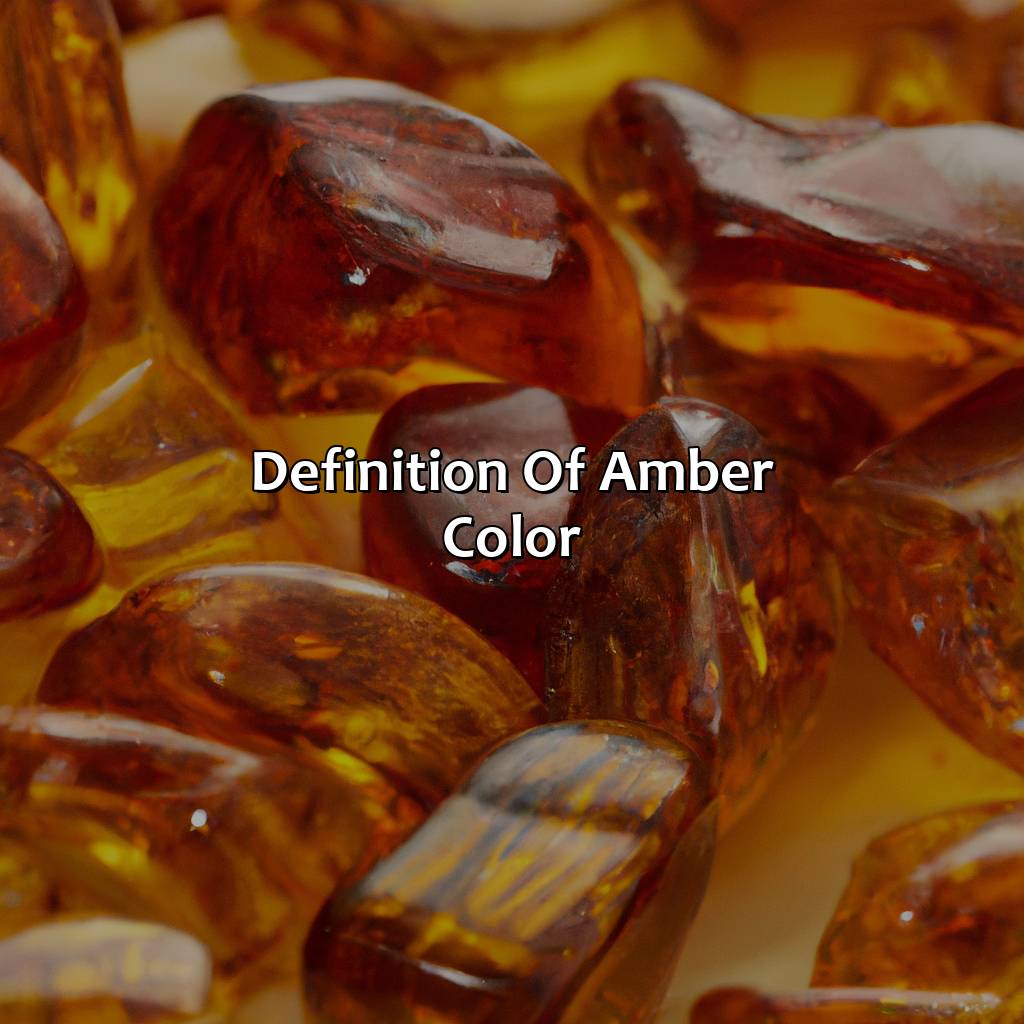 Definition Of Amber Color  - What Is Amber Color, 