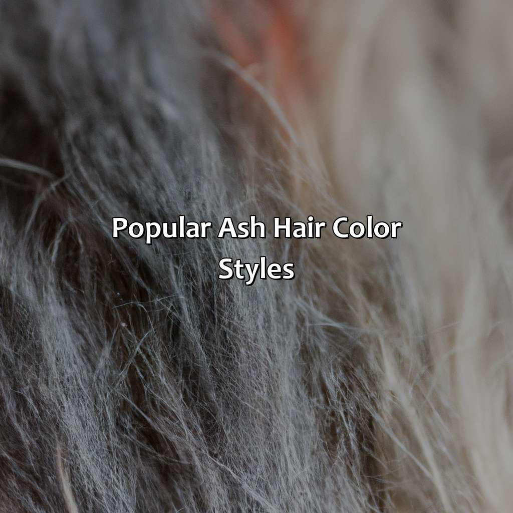 Popular Ash Hair Color Styles  - What Is Ash Hair Color, 