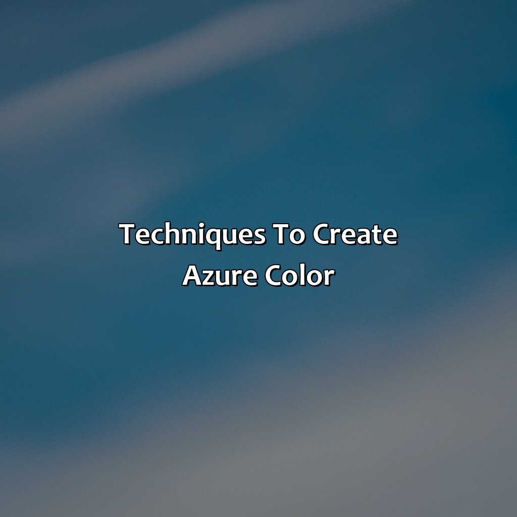 Techniques To Create Azure Color  - What Is Azure Color, 