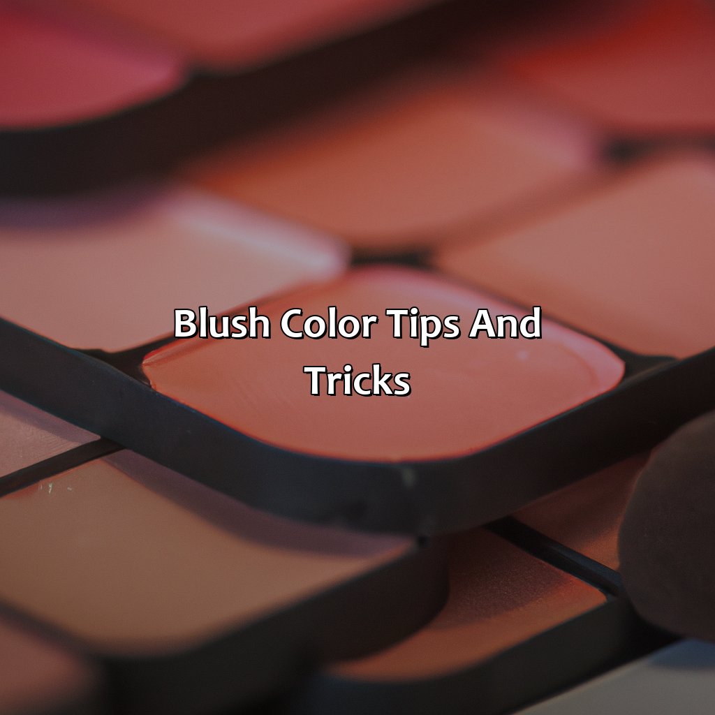 Blush Color Tips And Tricks  - What Is Blush Color, 