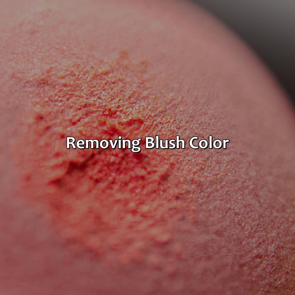 Removing Blush Color  - What Is Blush Color, 