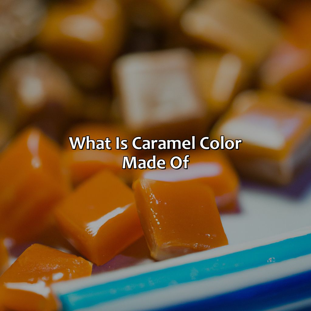 What Is Caramel Color Made Of - colorscombo.com