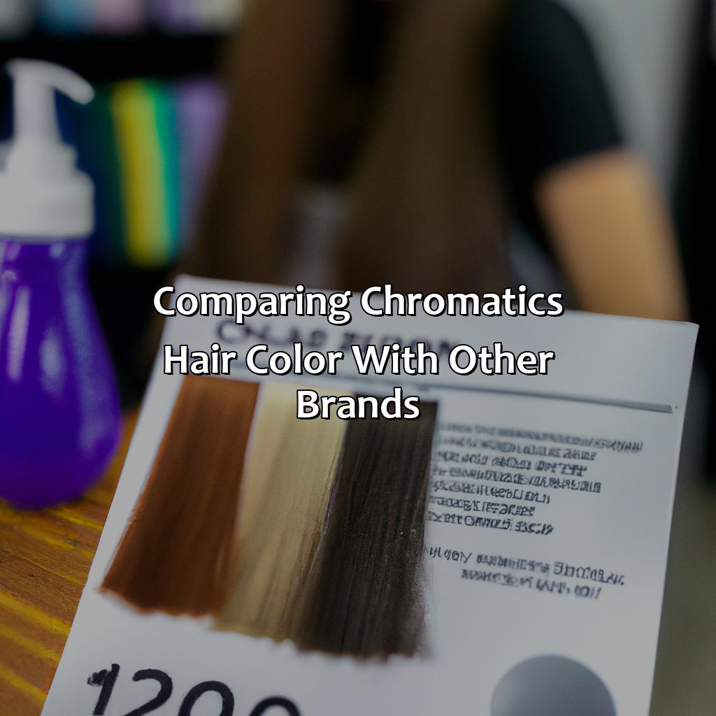 Comparing Chromatics Hair Color With Other Brands  - What Is Chromatics Hair Color, 