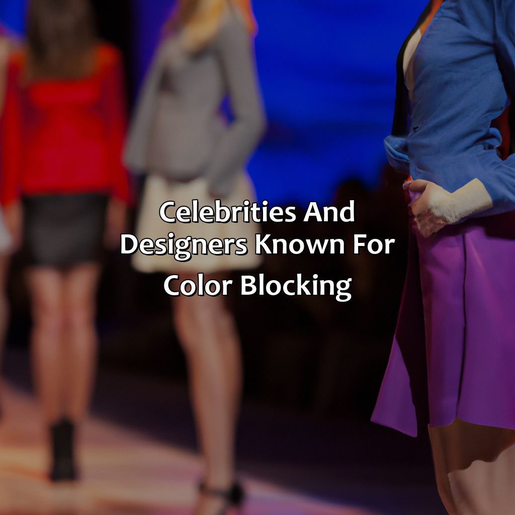 Celebrities And Designers Known For Color Blocking  - What Is Color Blocking In Fashion, 
