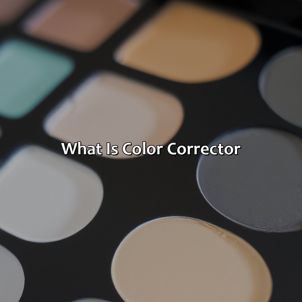 What Is Color Corrector?  - What Is Color Corrector, 