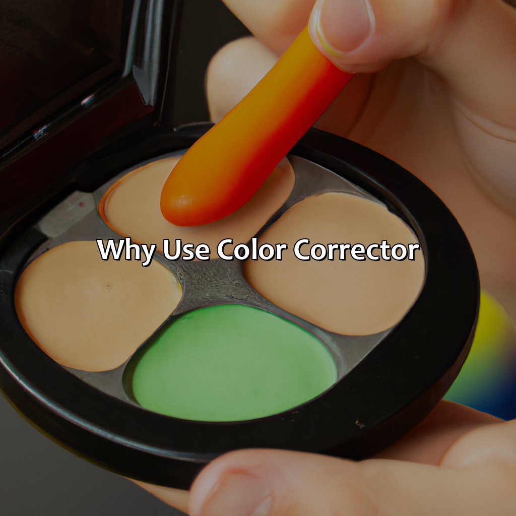 Why Use Color Corrector?  - What Is Color Corrector, 