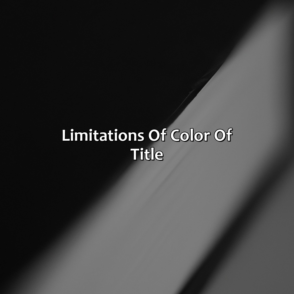 Limitations Of Color Of Title  - What Is Color Of Title, 