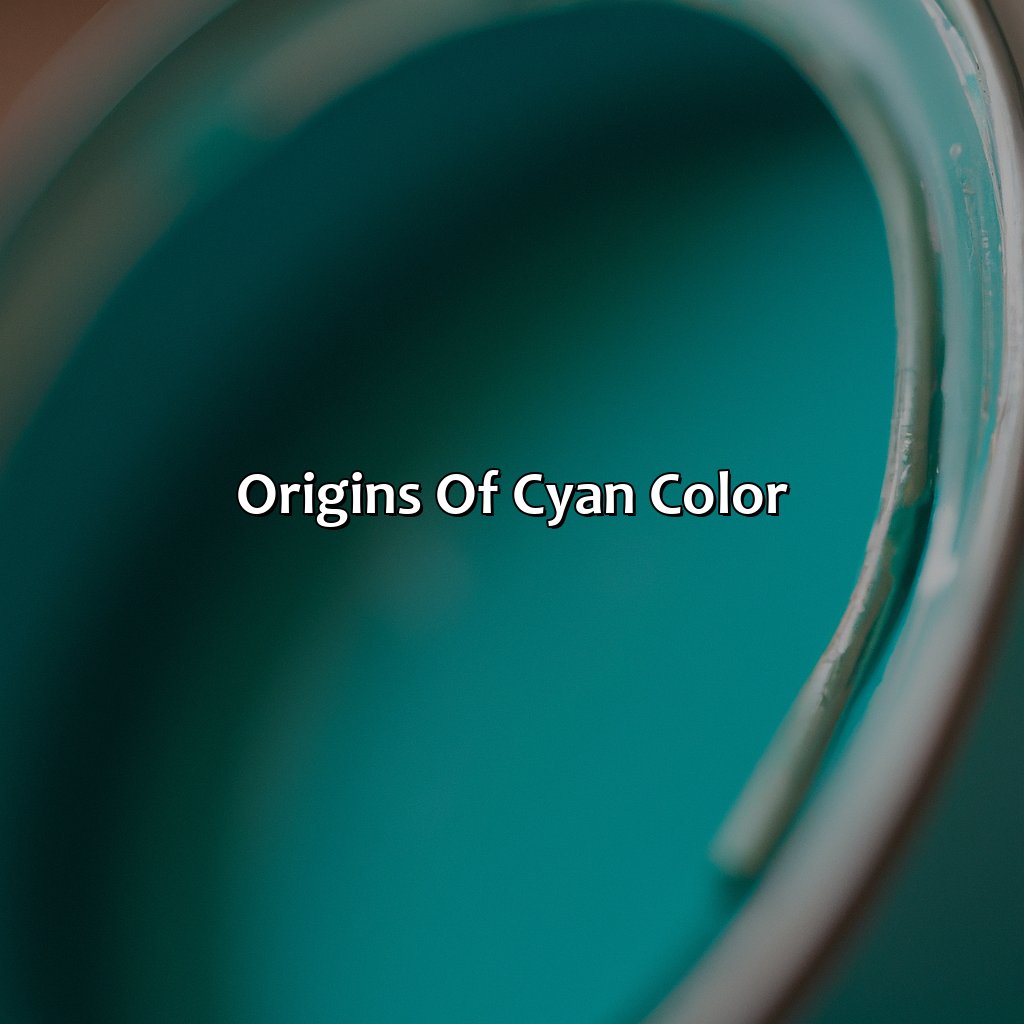 Origins Of Cyan Color  - What Is Cyan Color, 