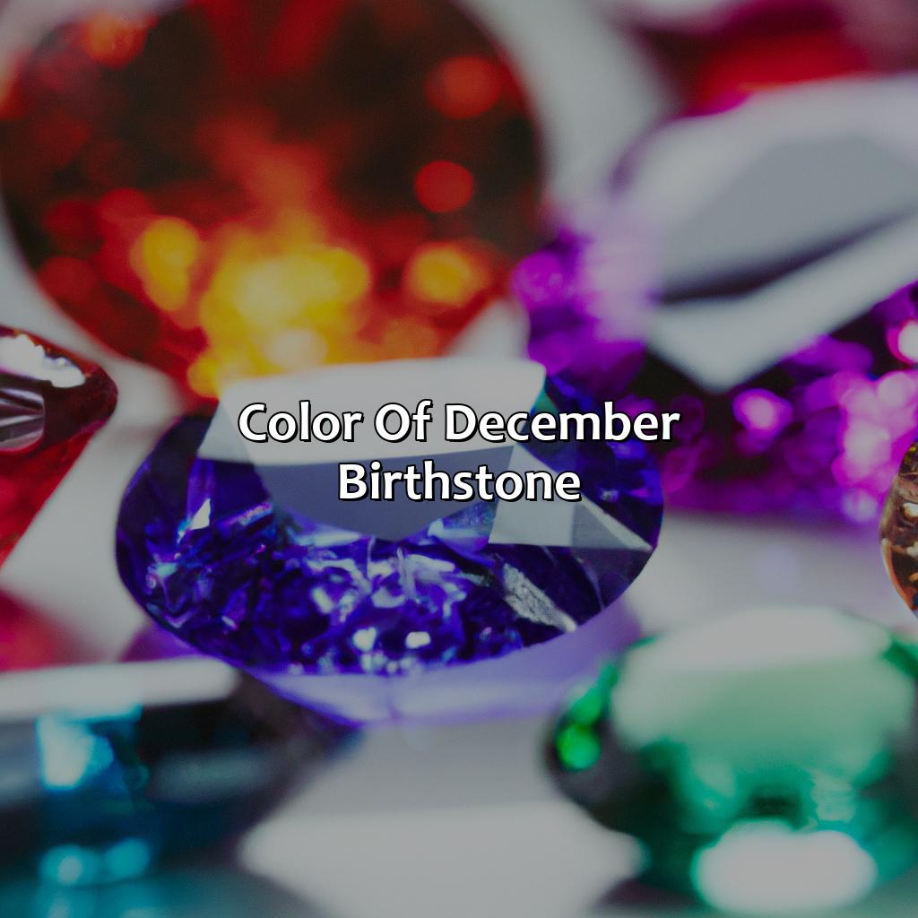 Color Of December Birthstone  - What Is December Birthstone Color, 