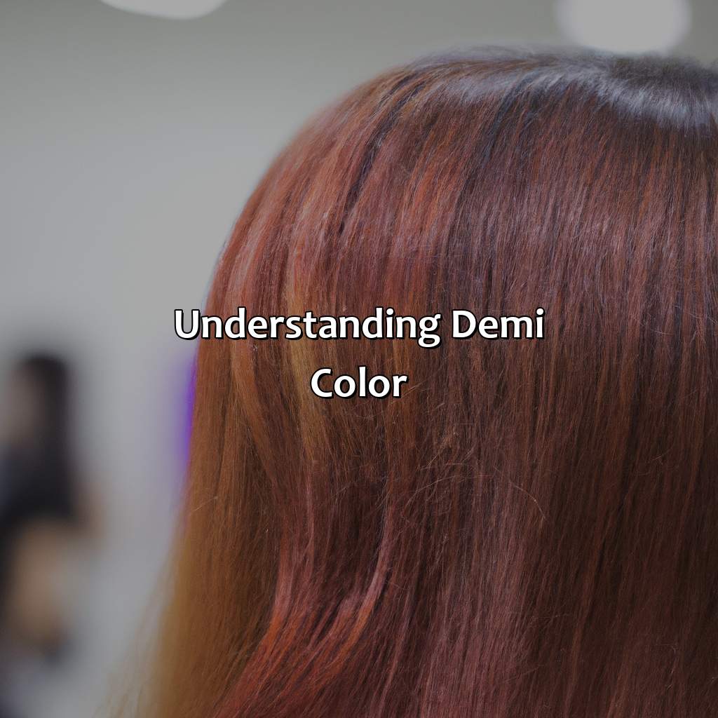 Understanding Demi Color  - What Is Demi Color, 
