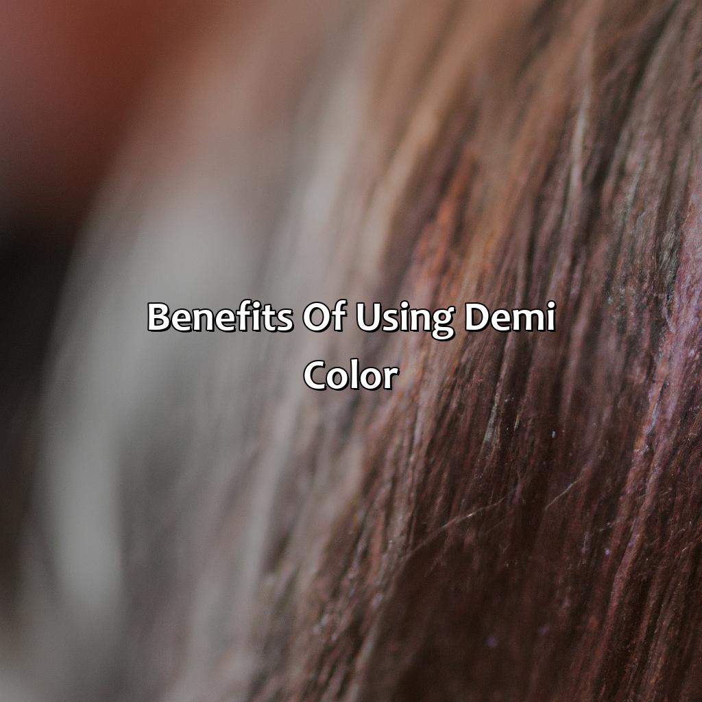 Benefits Of Using Demi Color  - What Is Demi Color, 