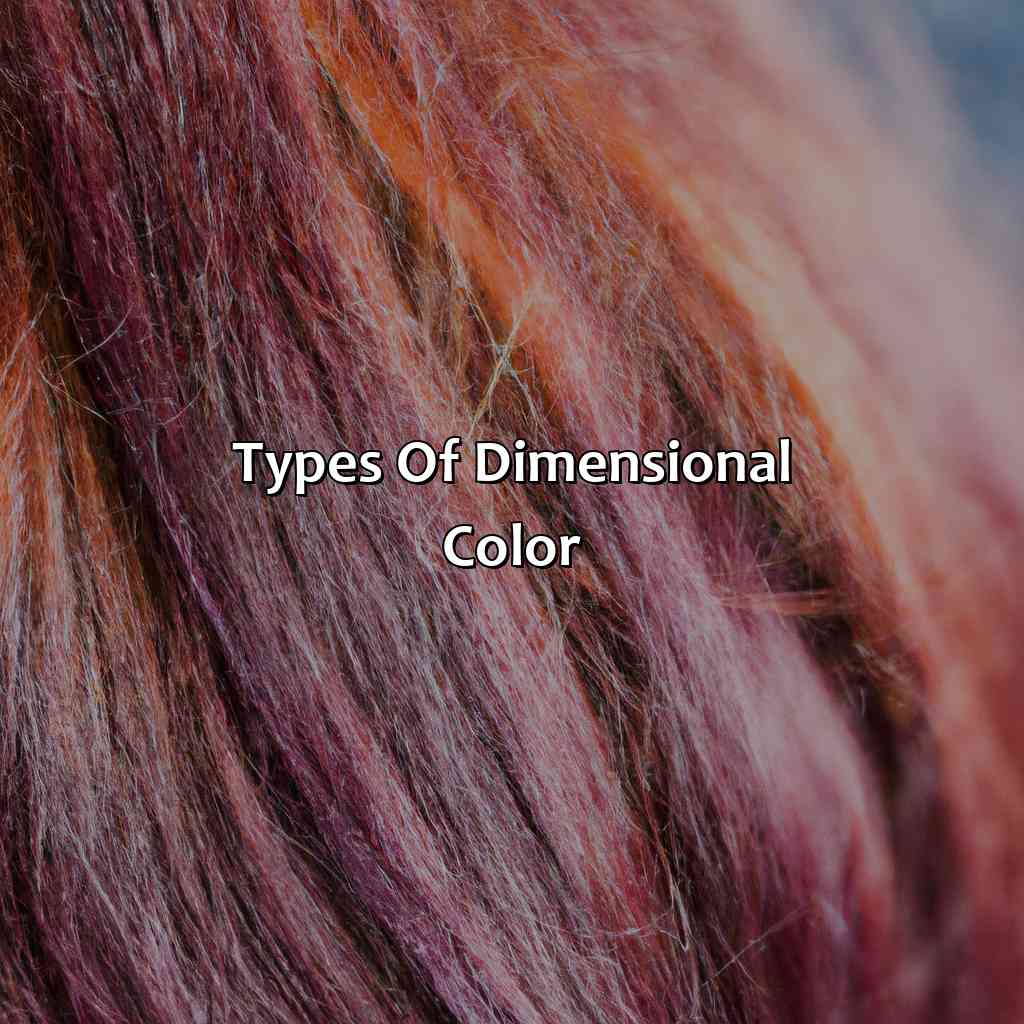 Types Of Dimensional Color  - What Is Dimensional Color, 