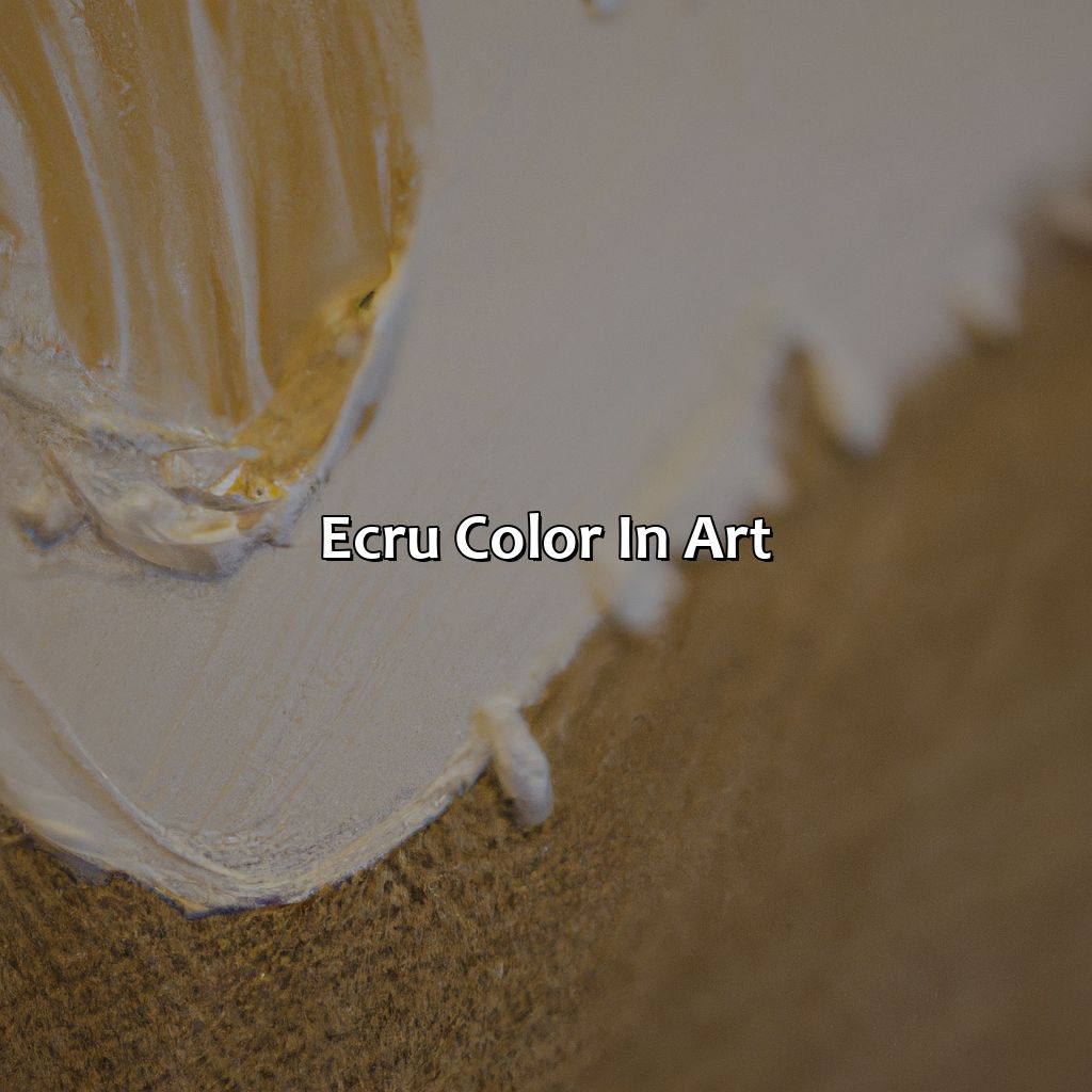 Ecru Color In Art  - What Is Ecru Color, 