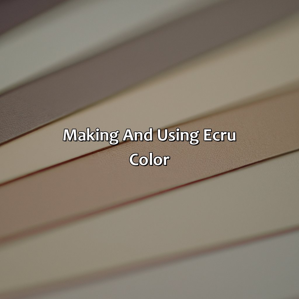 Making And Using Ecru Color  - What Is Ecru Color, 