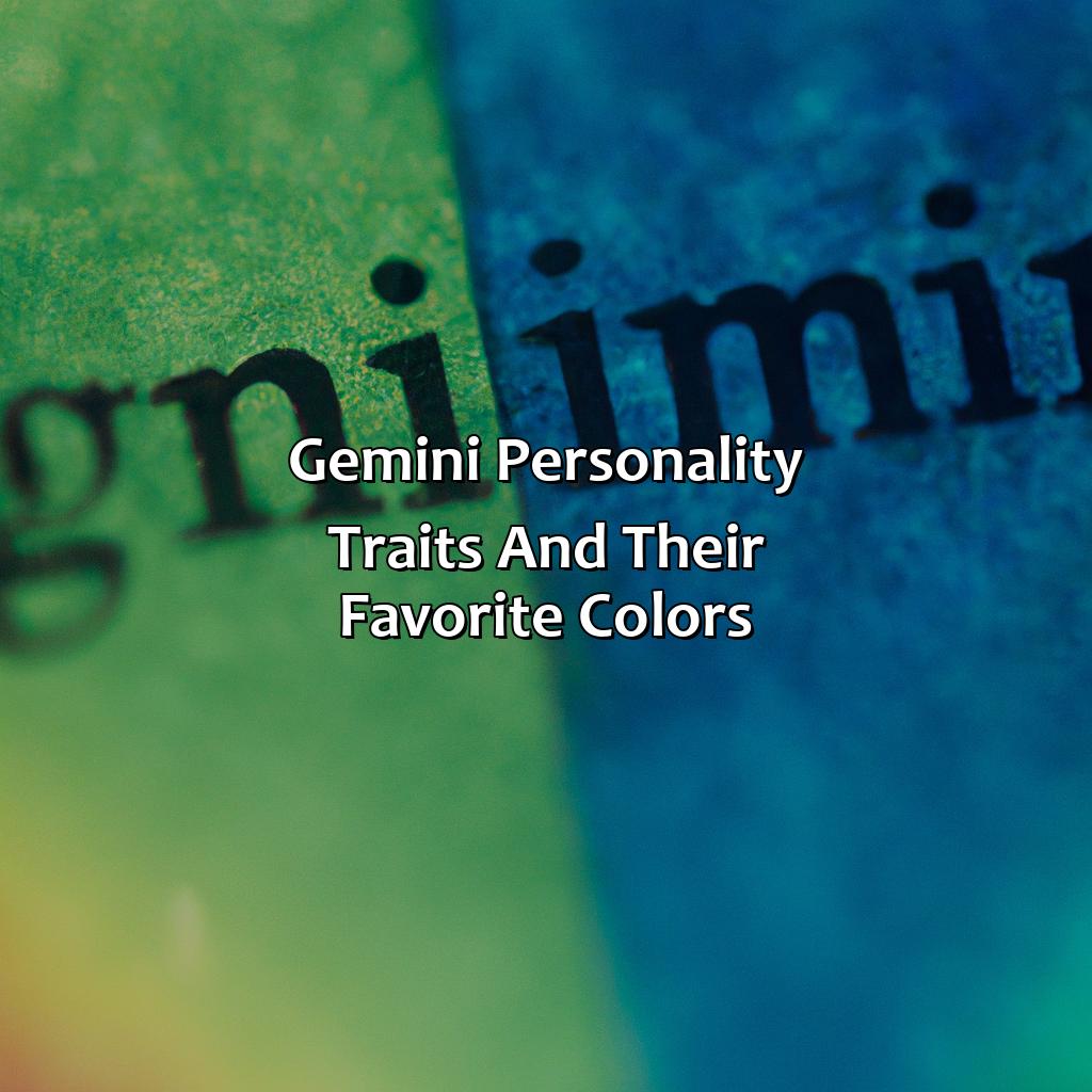 Gemini Personality Traits And Their Favorite Colors  - What Is Gemini Favorite Color, 