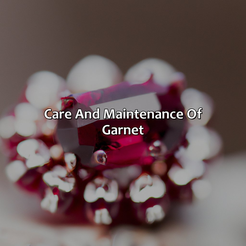 Care And Maintenance Of Garnet  - What Is January