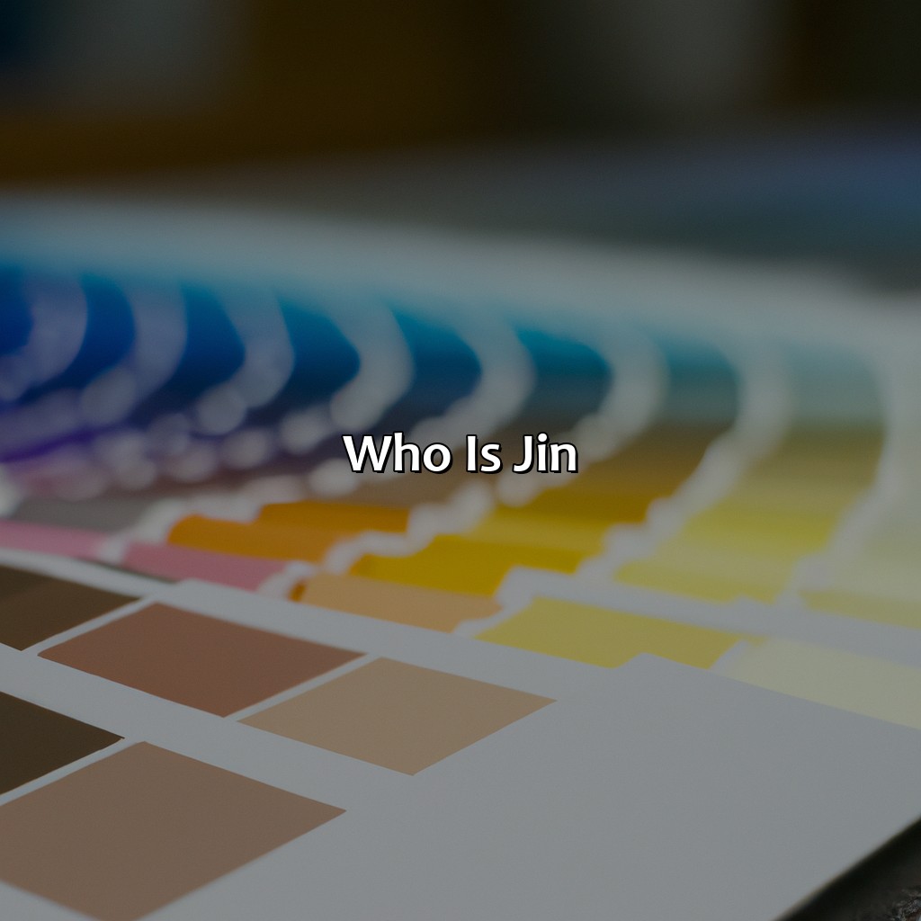 Who Is Jin?  - What Is Jin