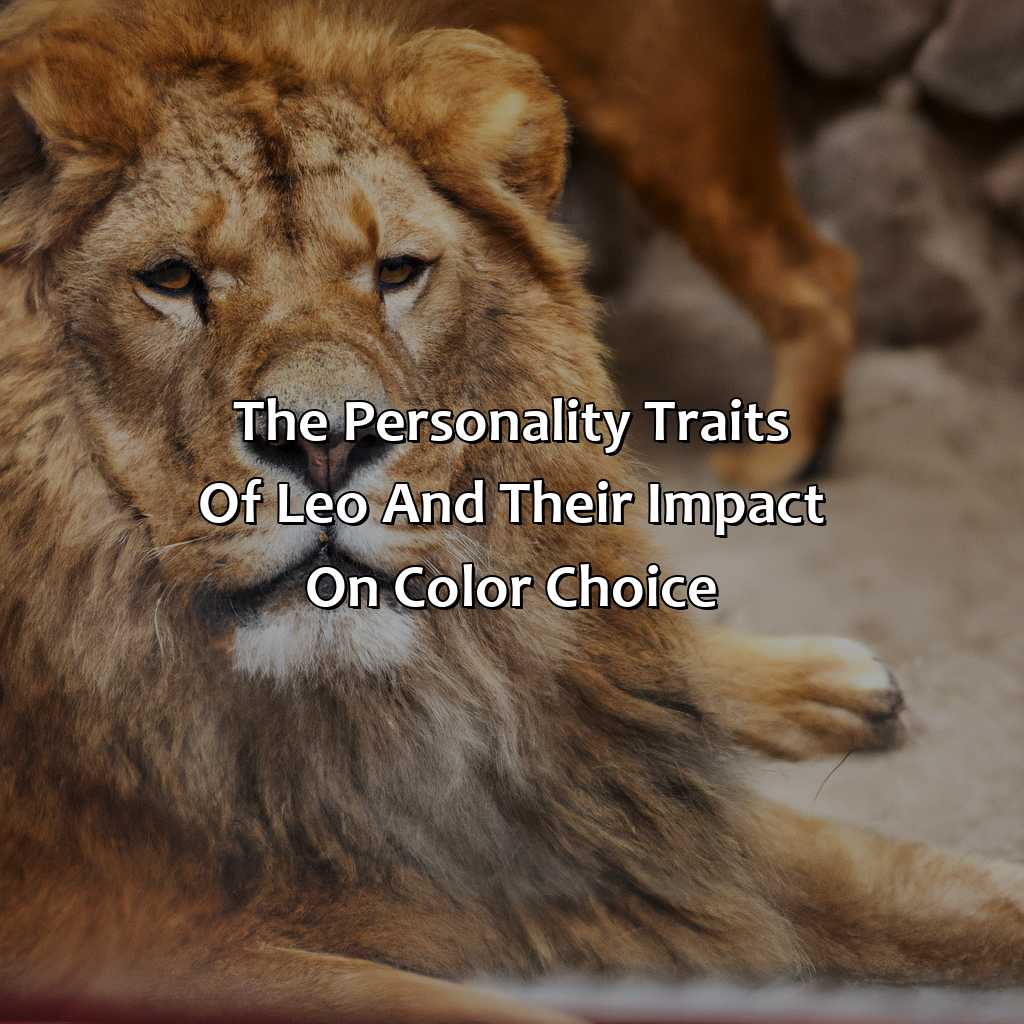 The Personality Traits Of Leo And Their Impact On Color Choice  - What Is Leo