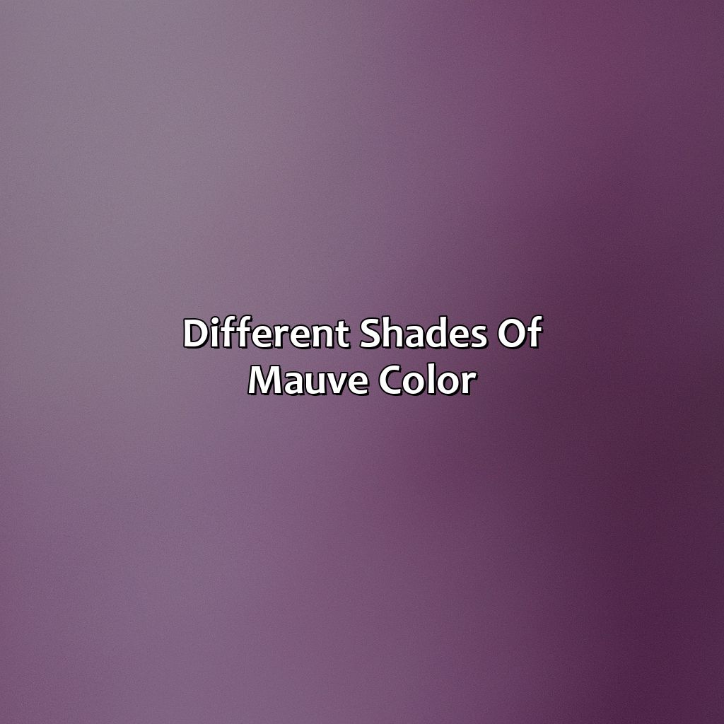 Different Shades Of Mauve Color  - What Is Mauve Color, 
