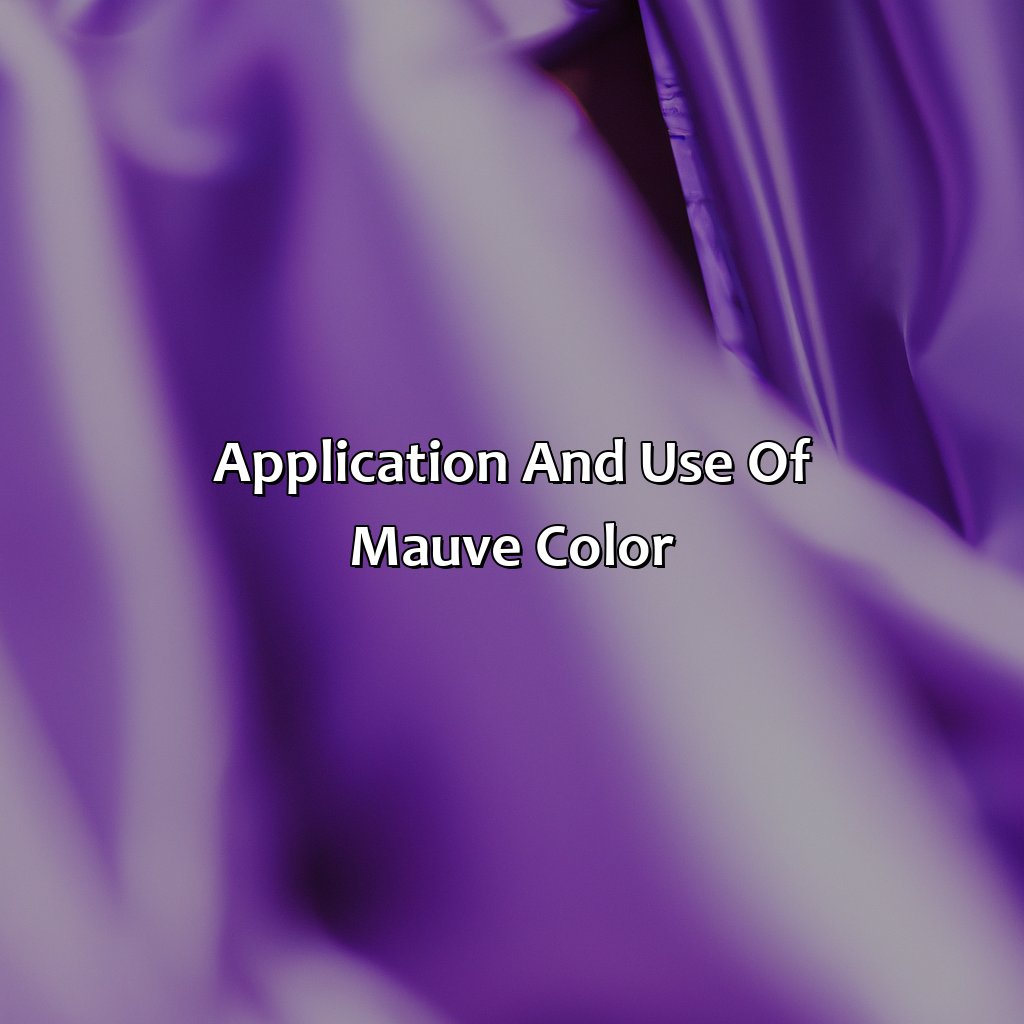 Application And Use Of Mauve Color  - What Is Mauve Color, 
