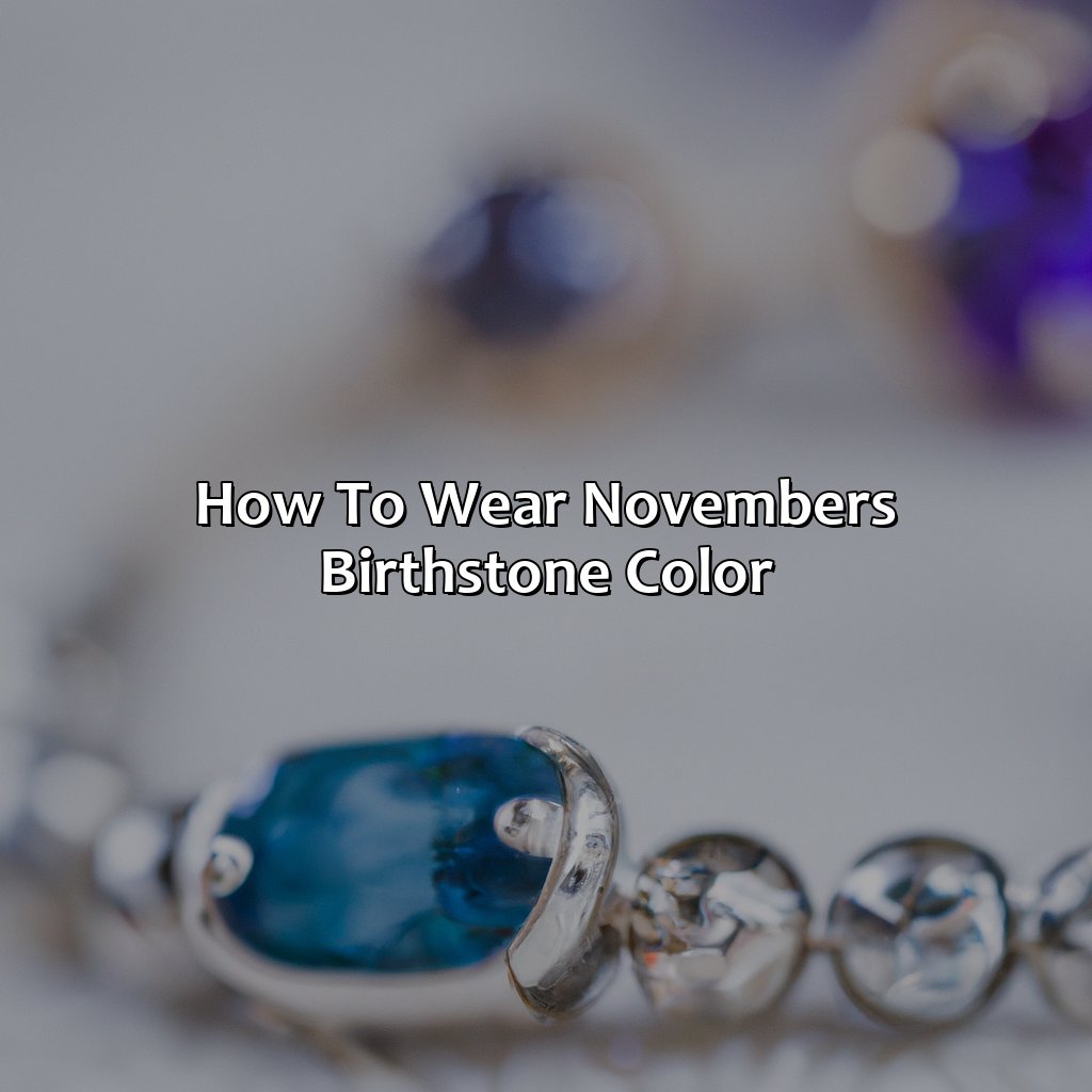 How To Wear November