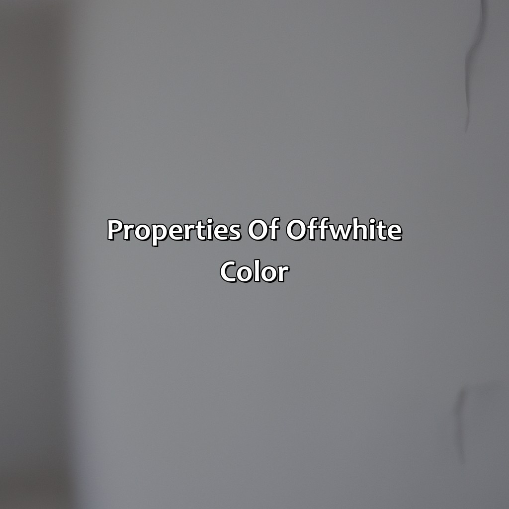 Properties Of Off-White Color  - What Is Off White Color, 