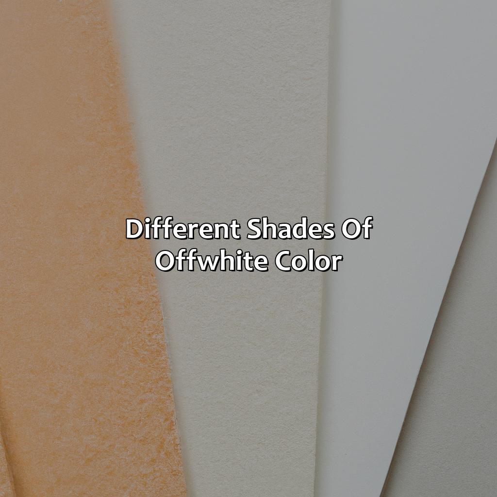 Different Shades Of Off-White Color  - What Is Off White Color, 