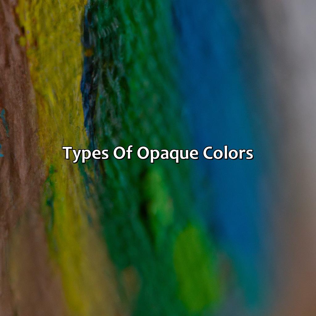 Types Of Opaque Colors  - What Is Opaque Color, 