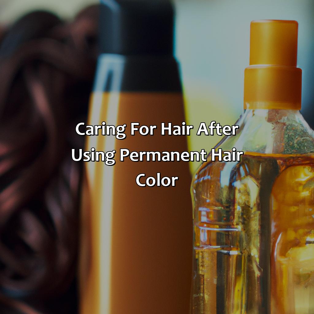 Caring For Hair After Using Permanent Hair Color  - What Is Permanent Hair Color, 