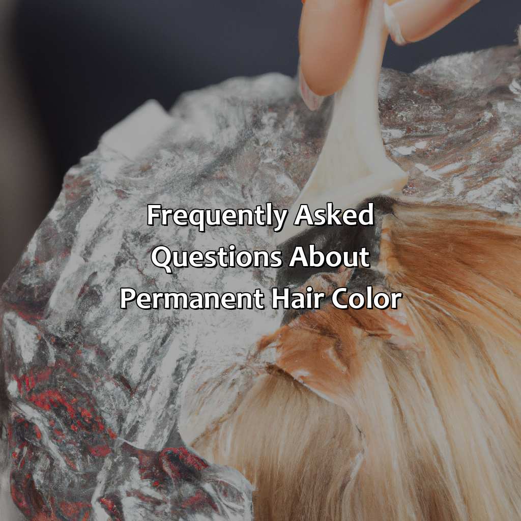 Frequently Asked Questions About Permanent Hair Color  - What Is Permanent Hair Color, 