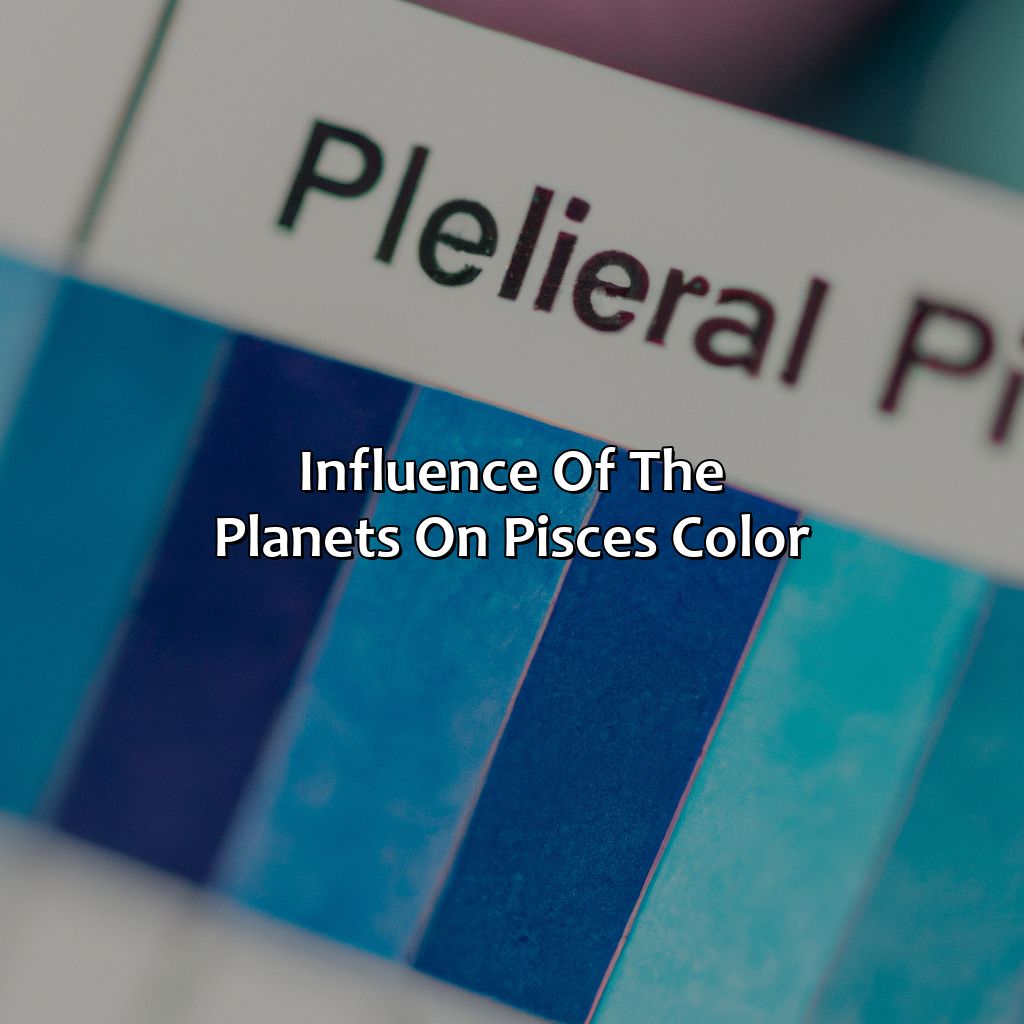 Influence Of The Planets On Pisces Color  - What Is Pisces Color, 