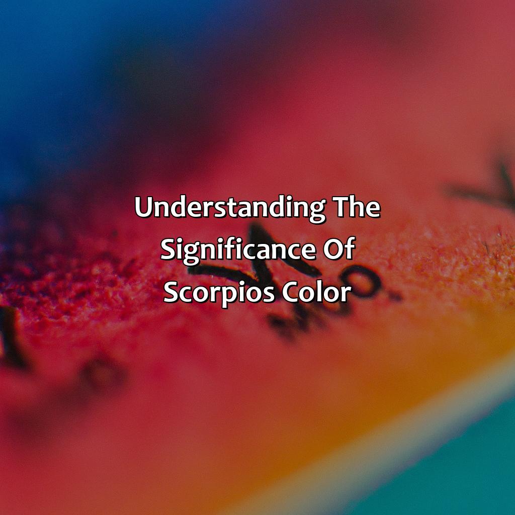 Understanding The Significance Of Scorpio