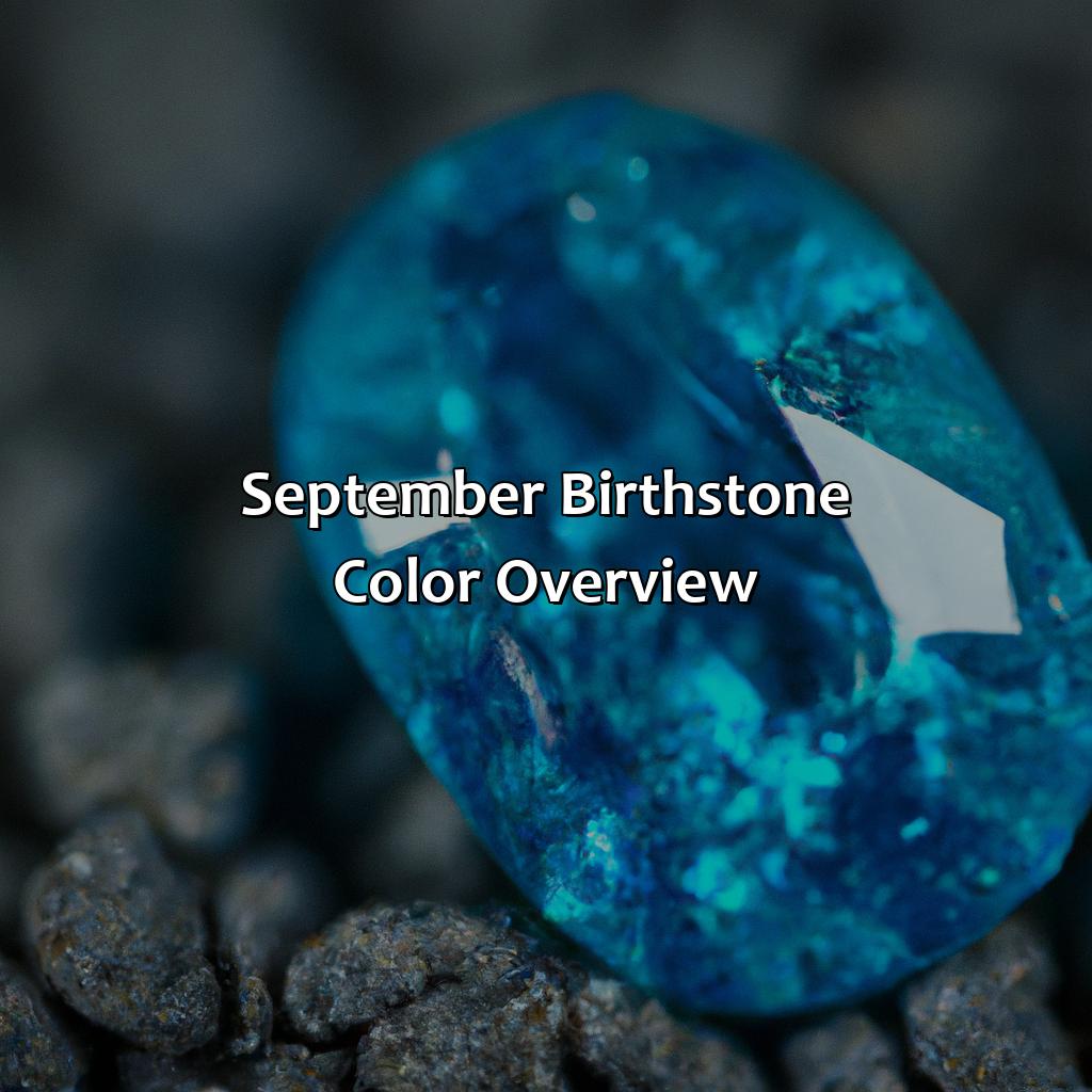 September Birthstone Color Overview  - What Is September Birthstone Color, 