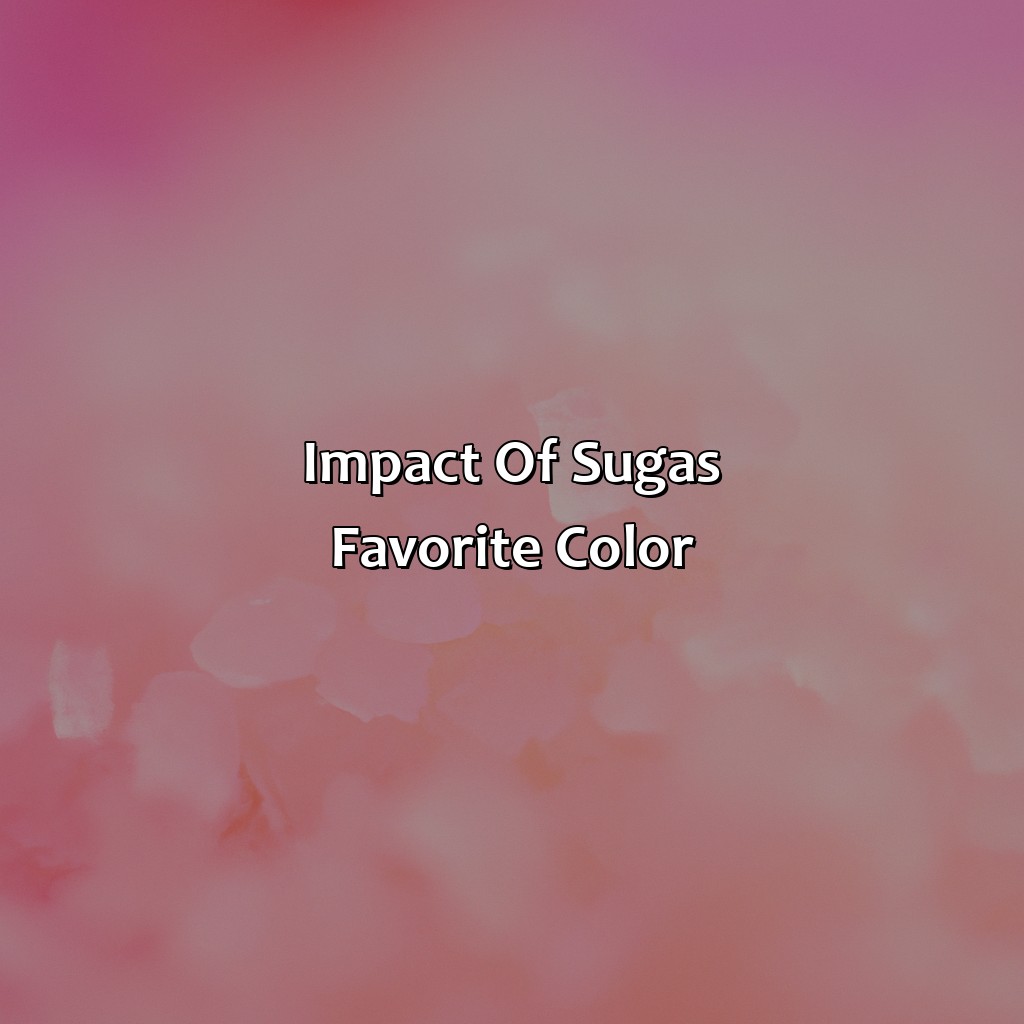 Impact Of Suga’S Favorite Color  - What Is Suga Favorite Color, 