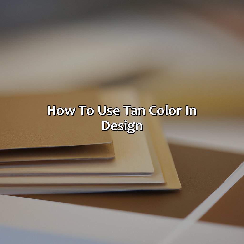 How To Use Tan Color In Design  - What Is Tan Color, 
