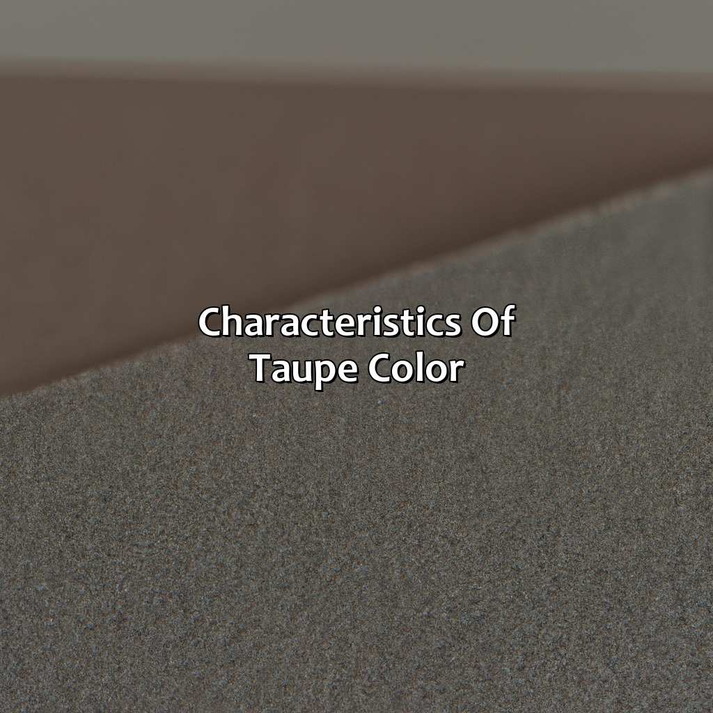 Characteristics Of Taupe Color  - What Is Taupe Color Look Like, 