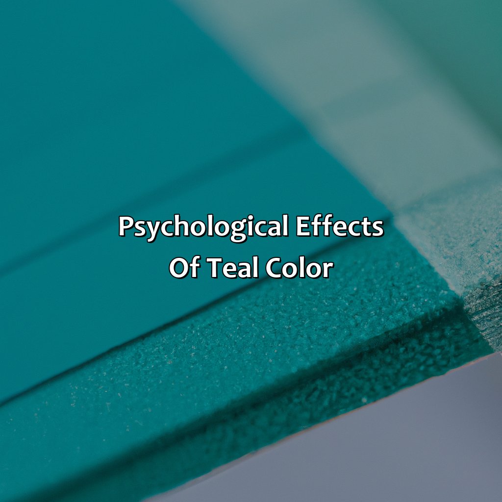 Psychological Effects Of Teal Color  - What Is Teal Color, 