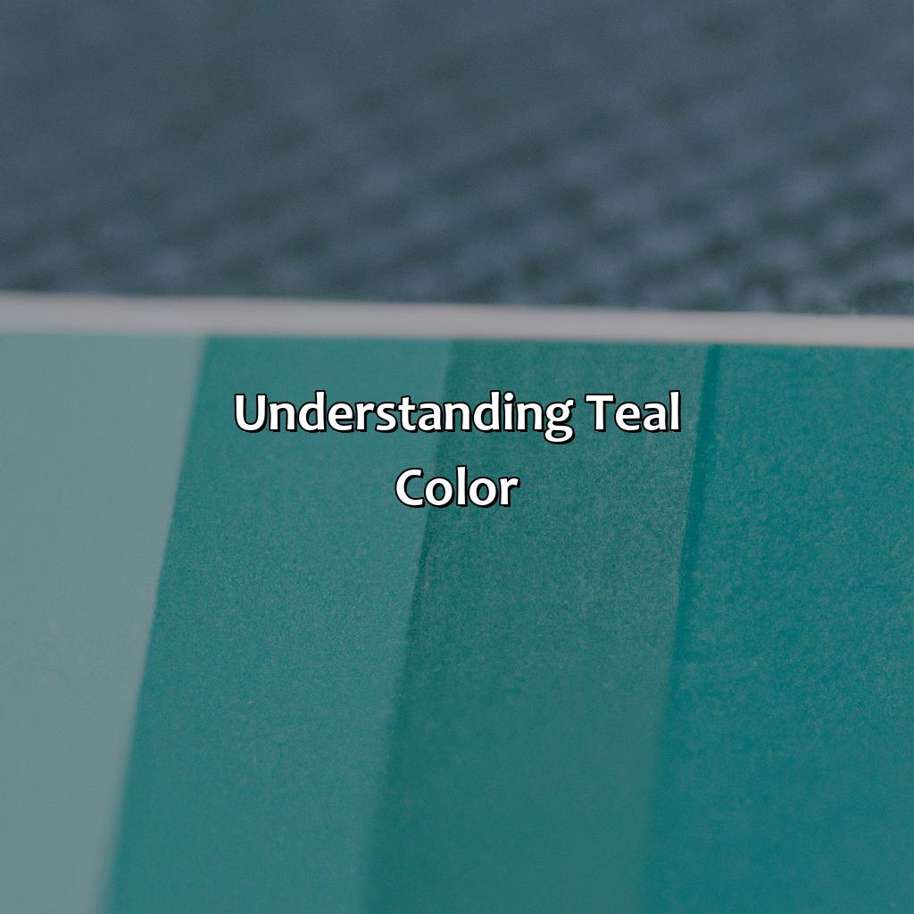 Understanding Teal Color  - What Is Teal Color, 