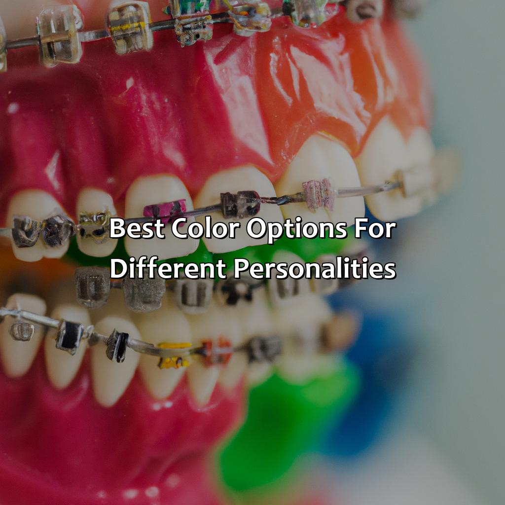 Best Color Options For Different Personalities  - What Is The Best Color For Braces, 