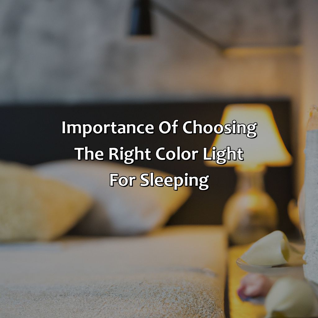 Importance Of Choosing The Right Color Light For Sleeping  - What Is The Best Color Light To Sleep With, 