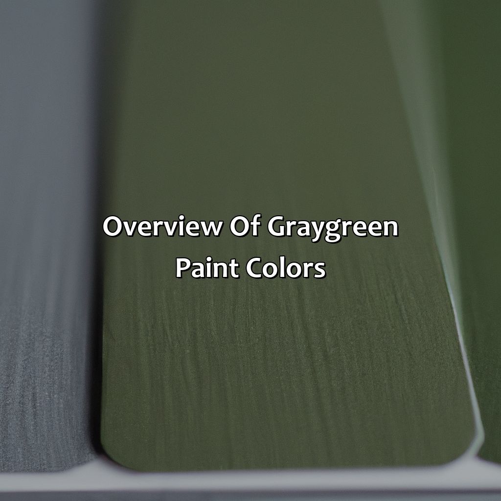 Overview Of Gray-Green Paint Colors  - What Is The Best Gray Green Paint Color, 
