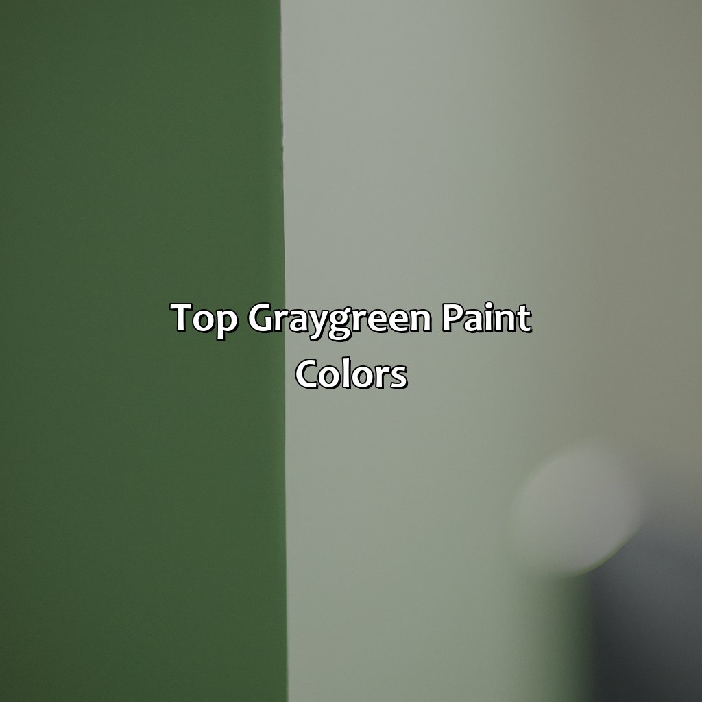 Top Gray-Green Paint Colors  - What Is The Best Gray Green Paint Color, 