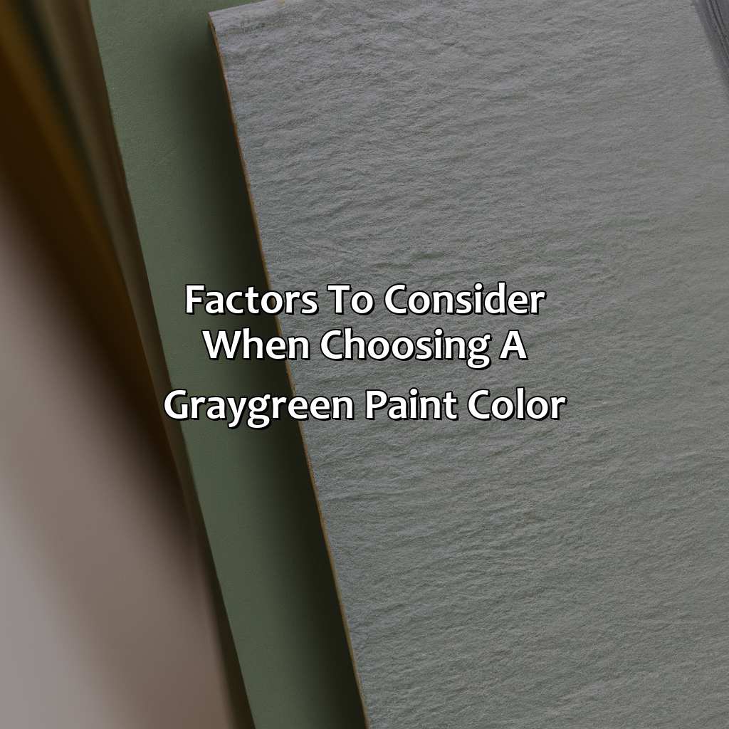 Factors To Consider When Choosing A Gray-Green Paint Color  - What Is The Best Gray Green Paint Color, 